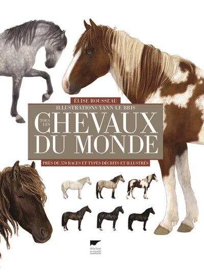 Front cover_Tous les chevaux du monde. 560 races décrites et illustrées