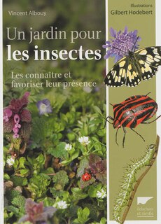Un jardin pour les insectes [nouvelle édition]