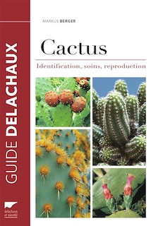 Front cover_Cactus : identification, soins, reproduction