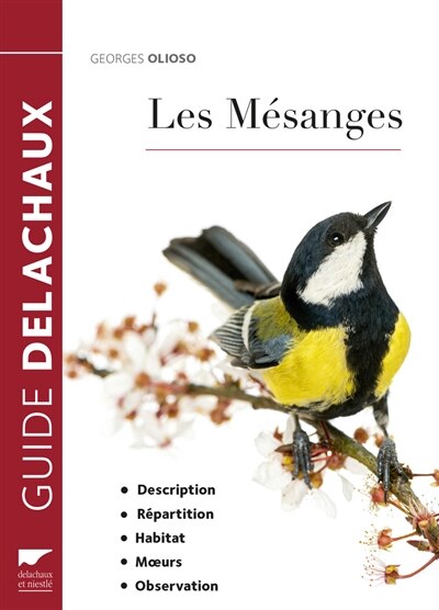 Front cover_Les mésanges : description, répartition, habitat, moeurs, observation