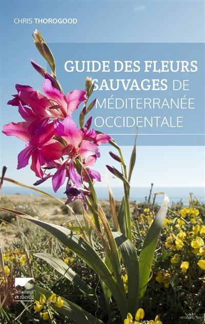 Front cover_Guide des fleurs sauvages de Méditerranée occidentale