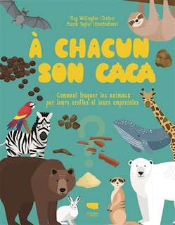 Front cover_À CHACUN SON CACA : COMMENT TRAQUER LES ANIMAUX PAR LEURS CROTTES ET LEURS EMPREINTES