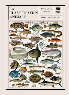 Front cover_La classification animale : une histoire illustrée
