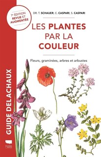 Front cover_Les plantes par la couleur : fleurs, graminées, arbres et arbustes