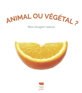 Front cover_Animal ou végétal ?