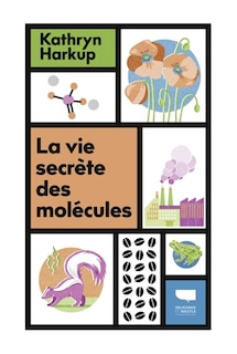 Front cover_La vie secr&egrave;te des mol&eacute;cules