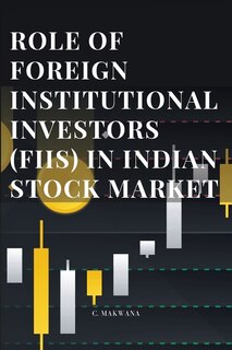 Front cover_Role of Foreign Institutional Investors (Fiis) in Indian Stock Market