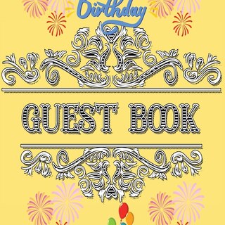 Couverture_Guest Book For Kids Birthday Party - Happy Birthday! Celebrate Your Special Day With This Birthday Party Guest Book