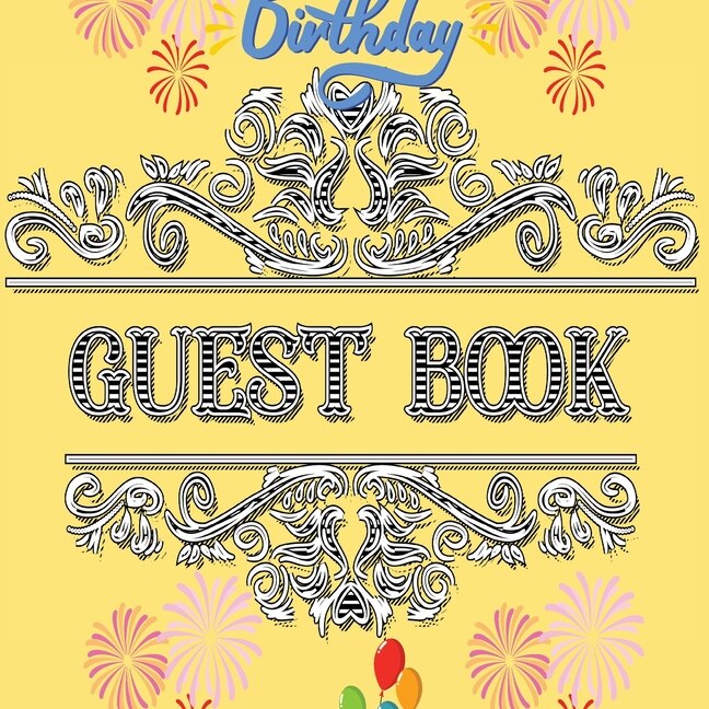 Couverture_Guest Book For Kids Birthday Party - Happy Birthday! Celebrate Your Special Day With This Birthday Party Guest Book