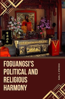 Couverture_Foguangsi's Political and Religious Harmony