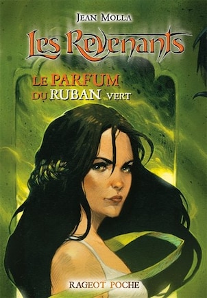 Les revenants tome 4 parfum du ruban vert