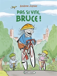Couverture_Pas si vite, Bruce !