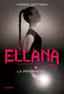 Ellana, la prophétie