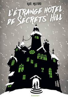 Couverture_L'étrange hôtel de Secrets' Hill
