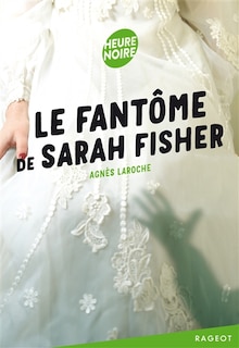 Couverture_Le fantôme de Sarah Fisher