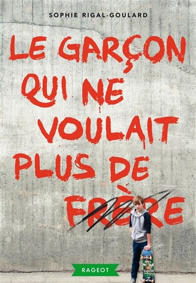 Couverture_Le gar&ccedil;on qui ne voulait plus de fr&egrave;re