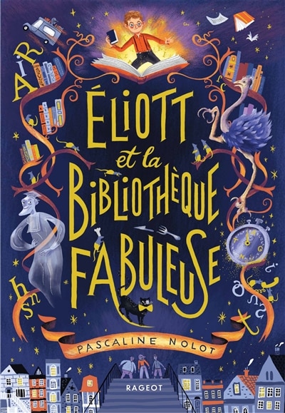 Couverture_Eliott et la biblioth&egrave;que fabuleuse