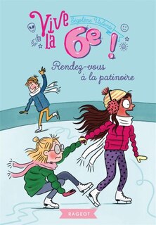 Front cover_Vive la 6eme! rendez-vous a la patinoire