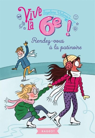Front cover_Vive la 6eme! rendez-vous a la patinoire