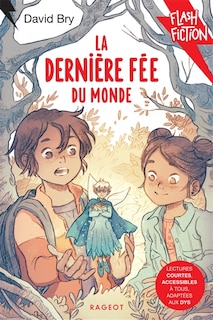 Front cover_La derni&egrave;re f&eacute;e du monde