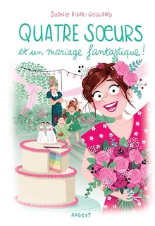 Quatre soeurs et un mariage fantastique !