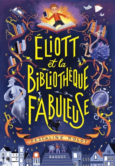 Couverture_Eliott et la biblioth&egrave;que fabuleuse
