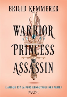 Couverture_Warrior, princess, assassin, Vol. 1