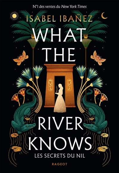 Front cover_WHAT THE RIVER KNOWS BROCHÉ VERSION FRANÇAISE