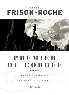 Front cover_Premier de cordée ; La grande crevasse ; Retour à la montagne
