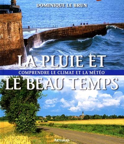 Front cover_La pluie et le beau temps : comprendre le climat et la météo