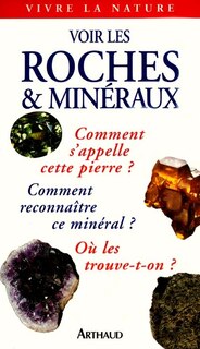 Front cover_Voir les roches et min&eacute;raux