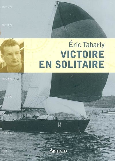 Couverture_Victoire en solitaire, Atlantique 1964