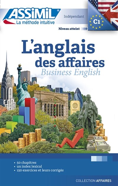 Front cover_L'anglais des affaires : indépendant : niveau atteint C1 = Business English