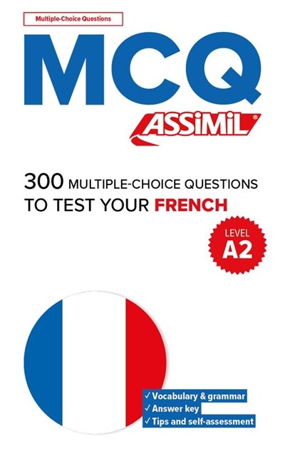 300 multiple-choice questions to test your French, level A2: MCQ