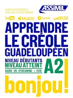 Couverture_Apprendre le créole guadeloupéen : niveau débutants : niveau atteint A2