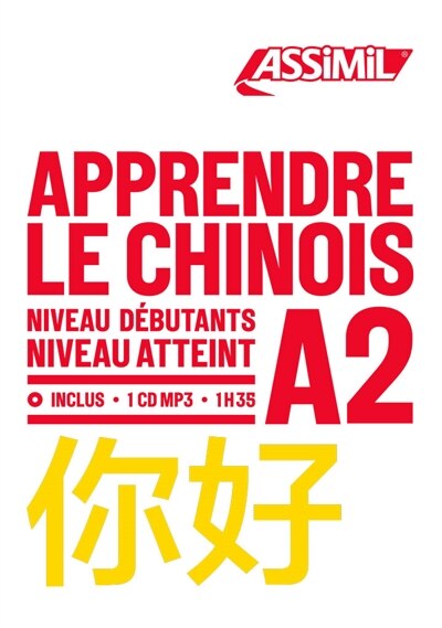 Couverture_Apprendre le chinois : niveau débutants : niveau atteint A2