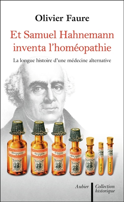 Couverture_Et Samuel Hahnemann inventa l'homéopathie...