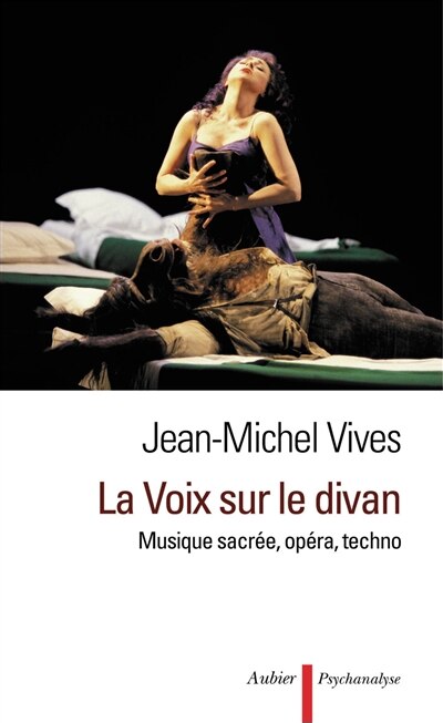 Front cover_La voix sur le divan : musique sacrée, opéra, techno