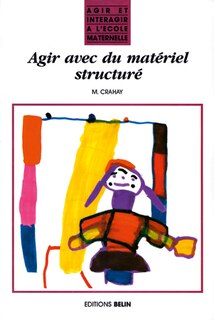 Agir avec du matériel structuré
