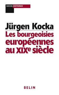 Front cover_Les bourgeoisies européennes au XIXe siècle