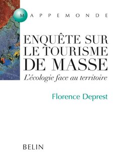 Couverture_Enquête sur le tourisme de masse