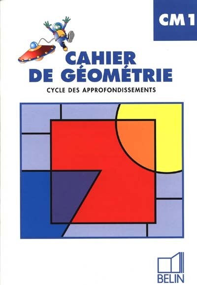 Front cover_Cahier de géométrie CM1, cycle des approfondissements