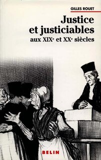 Front cover_Justice et justiciables au XIXe et au XXe siècle