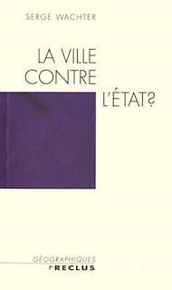 La ville contre l'état ?