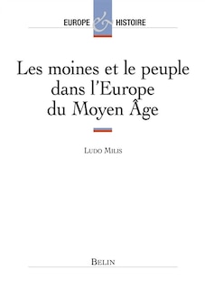 Couverture_Les moines et le peuple dans l'Europe du Moyen Âge