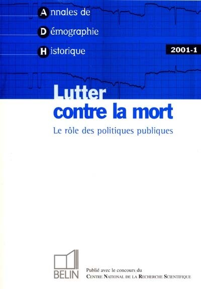 Front cover_Annales de démographie historique, n°1 (2001). Lutter contre la mort : le rôle des politiques publiques