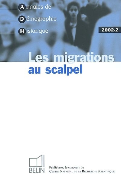 Couverture_Annales de démographie historique, n°2 (2002). Les migrations au scalpel