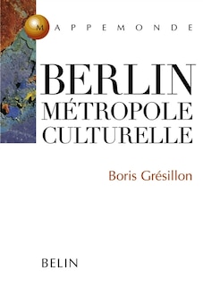 Front cover_Berlin, métropole culturelle