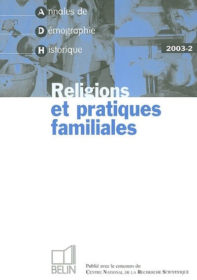 Front cover_Annales de démographie historique, n°2 (2003). Religions et pratiques familiales