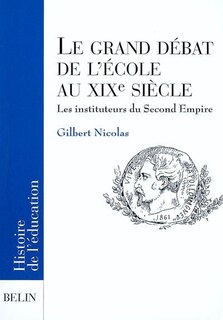 Couverture_Le grand débat de l'école au XIXe siècle